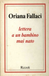 Lettera a un bambino mai nato, di Oriana Fallaci