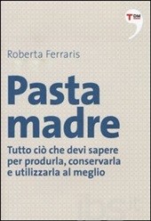 Pasta Madre, di Roberta Ferraris